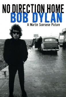 No Direction Home: Bob Dylan - A Martin Scorsese Picture online