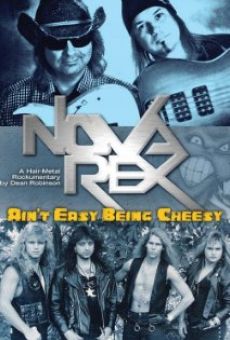 Nova Rex: Ain't Easy Being Cheesy gratis