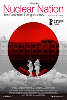 Nuclear Nation: The Fukishima Refugees Story on-line gratuito