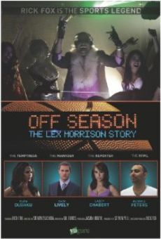 Off Season: Lex Morrison Story online free
