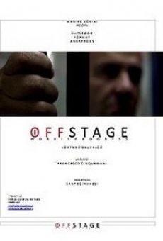 Offstage: Lontano dal palco online free