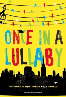 Once in a Lullaby: PS 22 Chorus Documentary