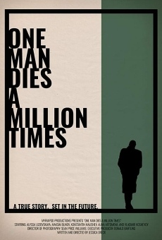 One Man Dies a Million Times online