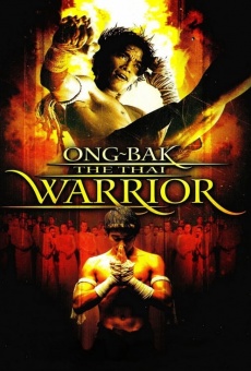 Ong Bak: Muay Thai Warrior gratis