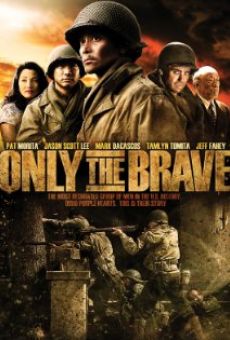 Only the Brave on-line gratuito