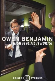 Owen Benjamin: High Five Til It Hurts online
