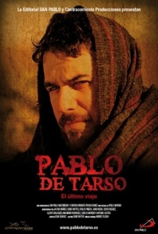 Pablo de Tarso: El último viaje en ligne gratuit