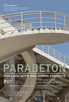 Parabeton - Pier Luigi Nervi und Römischer Beton streaming en ligne gratuit