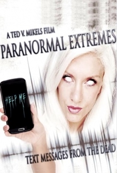 Paranormal Extremes: Text Messages from the Dead online kostenlos