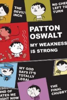 Patton Oswalt: My Weakness Is Strong online streaming