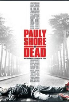 Pauly Shore is Dead online