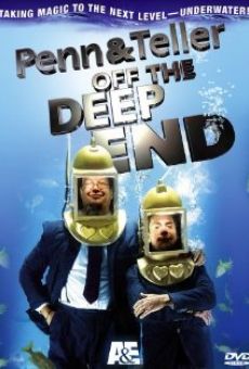 Penn & Teller: Off the Deep End online