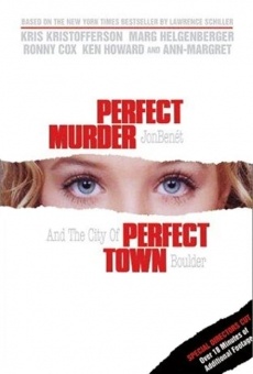 Perfect Murder, Perfect Town: JonBenét and the City of Boulder online free