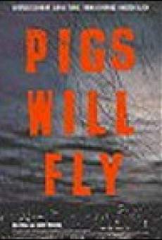 Pigs Will Fly