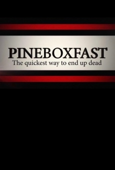 Pineboxfast stream online deutsch