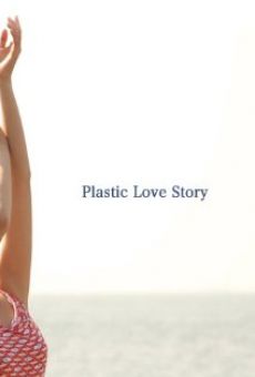 Plastic Love Story online