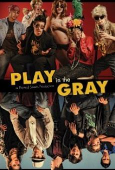 Play in the Gray online