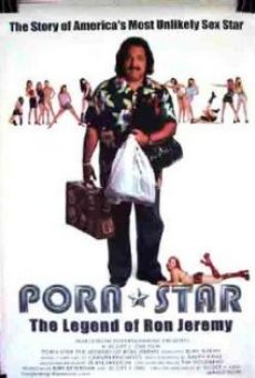 Porn Star: The Legend of Ron Jeremy online free