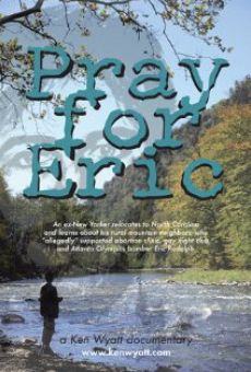 Pray for Eric streaming en ligne gratuit