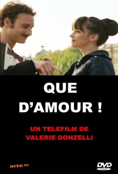 Que d'amour! online streaming