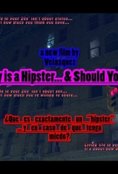 What Exactly is a Hipster... online streaming