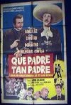 ¡Que padre tan padre! en ligne gratuit