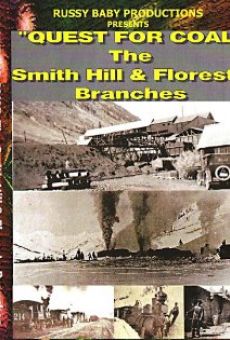 Quest for Coal: The Smith Hill & Floresta Branches