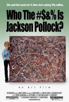 Who the #$&% is Jackson Pollock? online