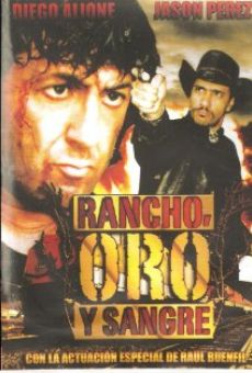 Rancho, Oro y Sangre online
