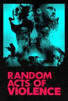 Random Acts of Violence online free