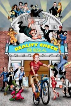 Reality Check: The Musical on-line gratuito