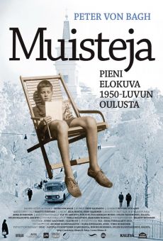 Muisteja - pieni elokuva 50-luvun Oulusta en ligne gratuit