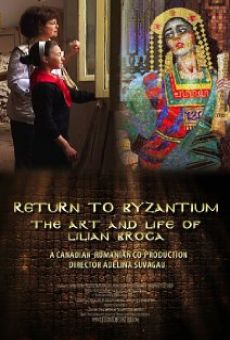 Return to Byzantium: The Art and Life of Lilian Broca online
