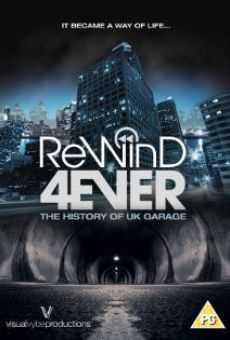 Rewind 4Ever: The History of UK Garage online kostenlos