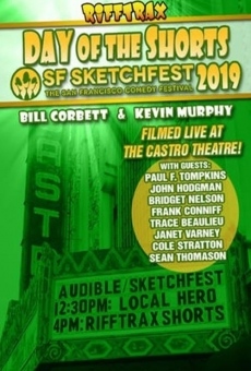 RiffTrax Live: Day of the Shorts: SF Sketchfest 2019 online