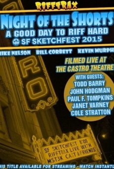 RiffTrax Live: Night of the Shorts, A Good Day to Riff Hard - SF Sketchfest 2015 online