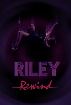 Riley Rewind en ligne gratuit