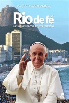 Rio de foi-Une rencontre avec le pape François en ligne gratuit