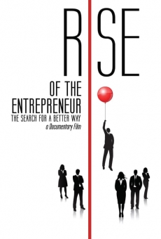 Rise of the Entrepreneur: The Search for a Better Way on-line gratuito
