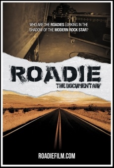 Roadie- the Documentary online kostenlos