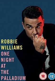 Robbie Williams One Night at the Palladium online