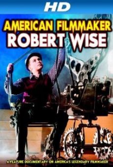 Robert Wise: American Filmmaker online