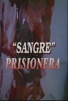 Película: Sangre prisionera