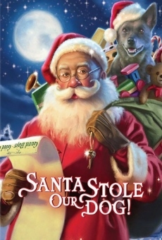 Santa Stole Our Dog: A Merry Doggone Christmas! online free