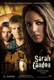 Sarah Landon and the Paranormal Hour en ligne gratuit
