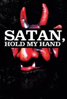 Satan, Hold My Hand gratis