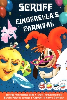 Scruff: El Carnaval De La Cenicienta en ligne gratuit