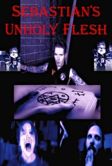 Sebastian's Unholy Flesh online kostenlos