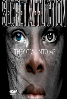 Secret Afflictions-They Cry Unto Me