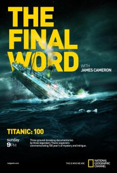 Titanic: Final Word with James Cameron online